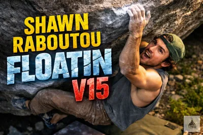 Shawn Raboutou envoie Floatin (V15) et suggère un déclassement par rapport à la V16